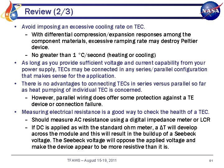 Review (2/3) • Avoid imposing an excessive cooling rate on TEC. – With differential