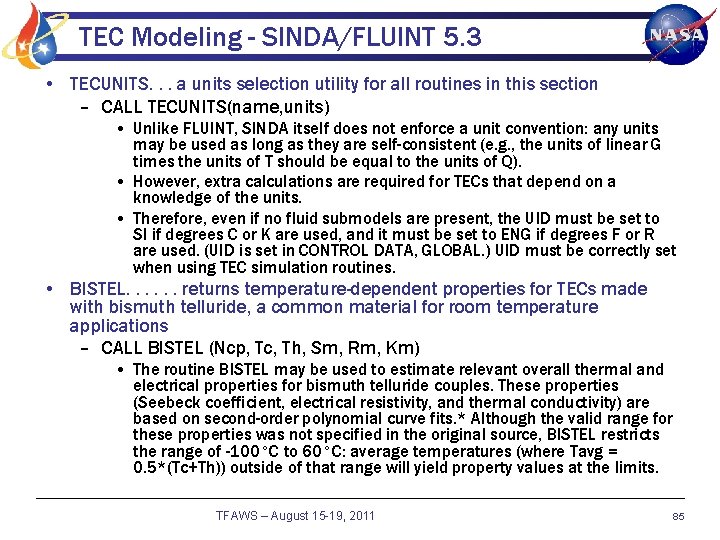 TEC Modeling - SINDA/FLUINT 5. 3 • TECUNITS. . . a units selection utility