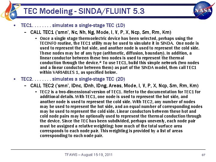 TEC Modeling - SINDA/FLUINT 5. 3 • TEC 1. . . . simulates a