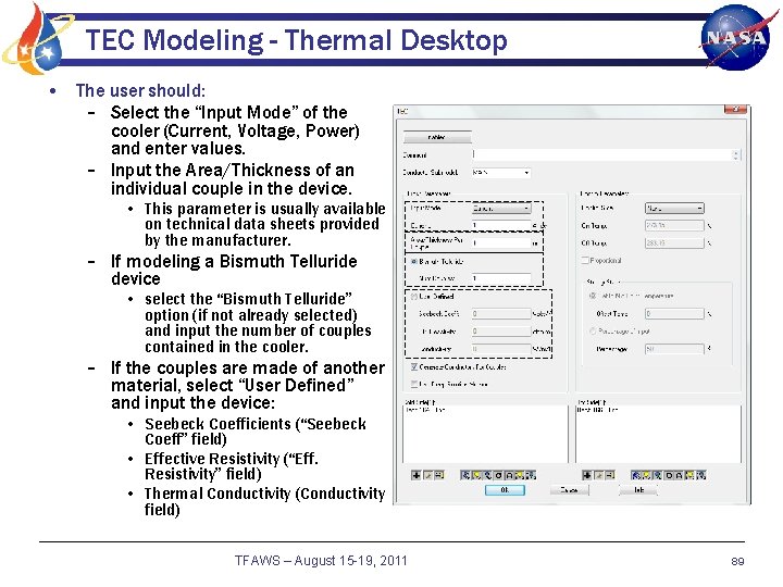 TEC Modeling - Thermal Desktop • The user should: – Select the “Input Mode”