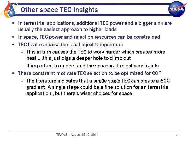 Other space TEC insights • In terrestrial applications, additional TEC power and a bigger