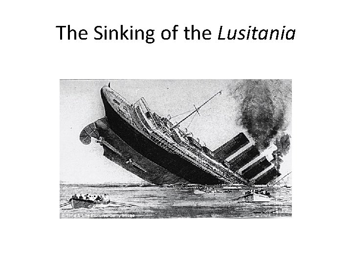 The Sinking of the Lusitania 