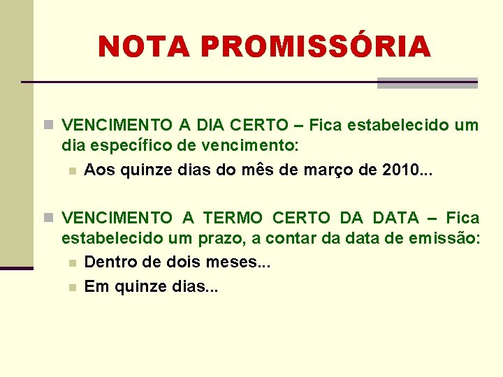 NOTA PROMISSÓRIA n VENCIMENTO A DIA CERTO – Fica estabelecido um dia específico de NOTA PROMISSÓRIA n VENCIMENTO A DIA CERTO – Fica estabelecido um dia específico de