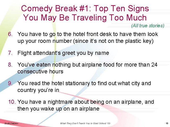 Comedy Break #1: Top Ten Signs You May Be Traveling Too Much (All true