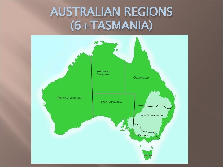 AUSTRALIAN REGIONS (6+TASMANIA) 