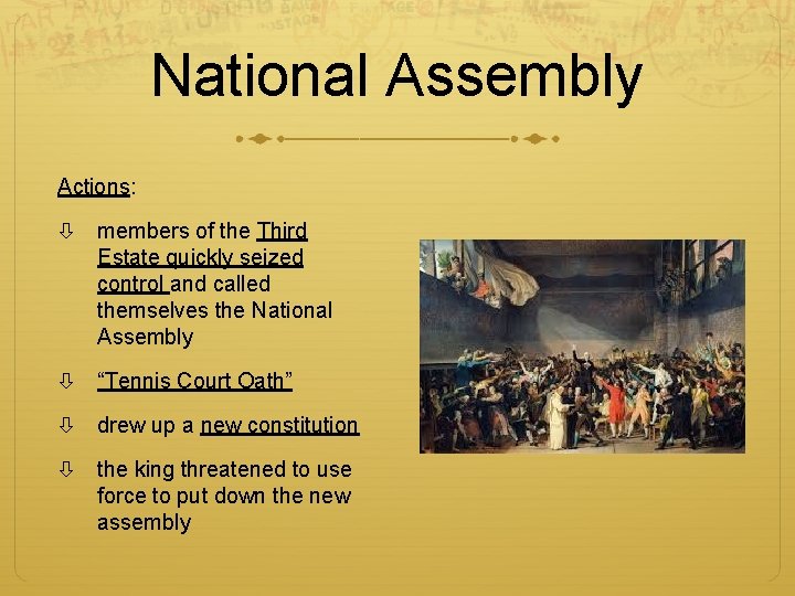 National Assembly Actions: members of the Third Estate quickly seized control and called themselves