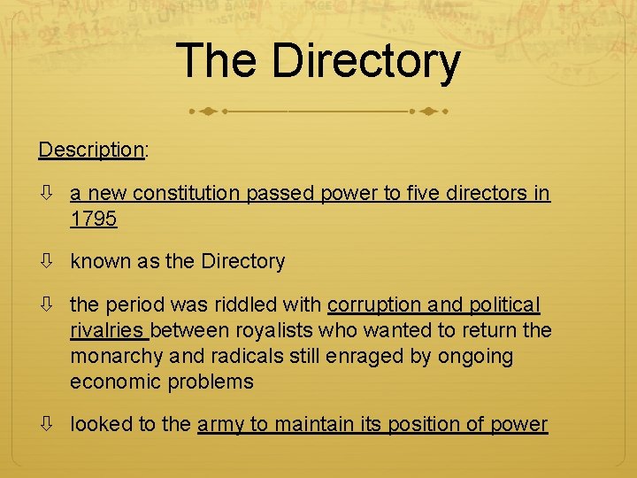 The Directory Description: a new constitution passed power to five directors in 1795 known