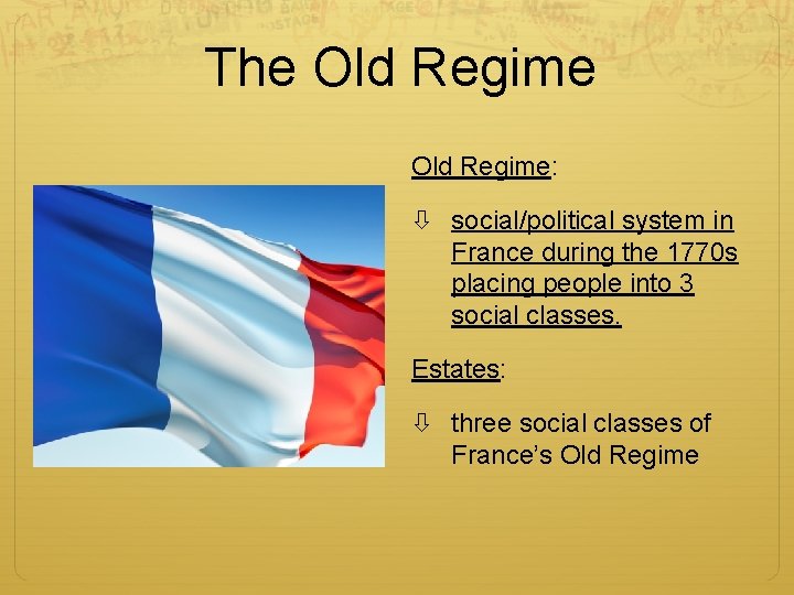 The Old Regime: social/political system in France during the 1770 s placing people into