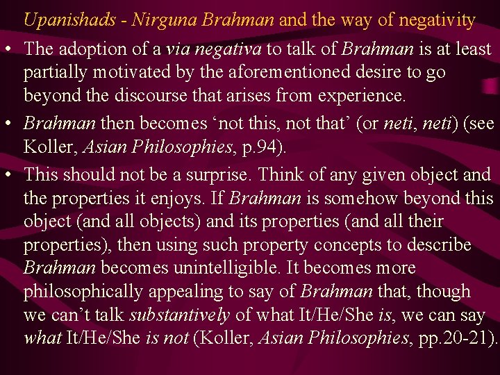 Upanishads - Nirguna Brahman and the way of negativity • The adoption of a