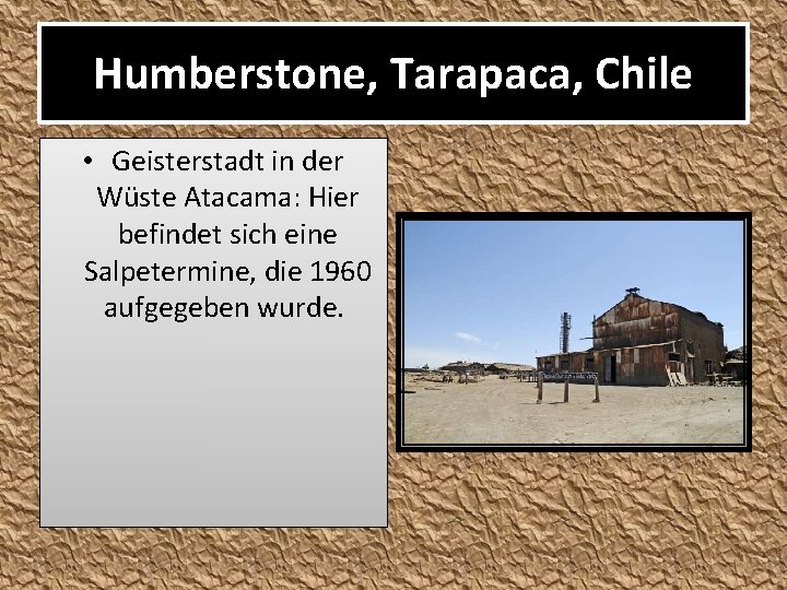 Humberstone, Tarapaca, Chile • Geisterstadt in der Wüste Atacama: Hier befindet sich eine Salpetermine,