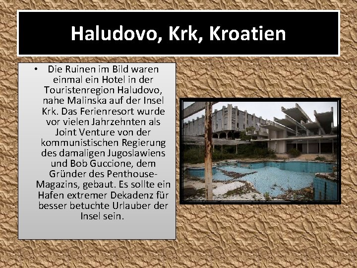 Haludovo, Krk, Kroatien • Die Ruinen im Bild waren einmal ein Hotel in der
