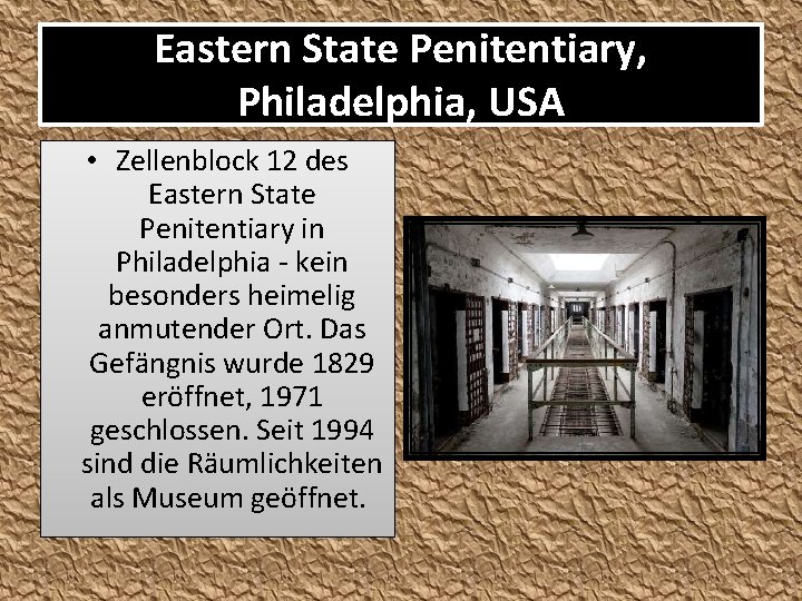 Eastern State Penitentiary, Philadelphia, USA • Zellenblock 12 des Eastern State Penitentiary in Philadelphia