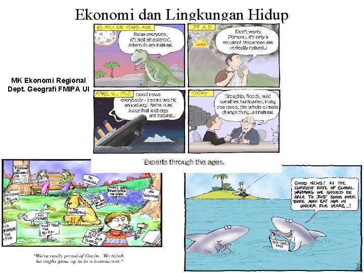 Ekonomi dan Lingkungan Hidup MK Ekonomi Regional Dept. Geografi FMIPA UI 