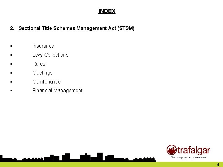 INDEX 2. Sectional Title Schemes Management Act (STSM) § Insurance § Levy Collections §