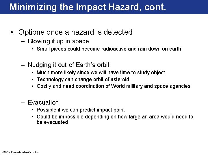 Minimizing the Impact Hazard, cont. • Options once a hazard is detected – Blowing