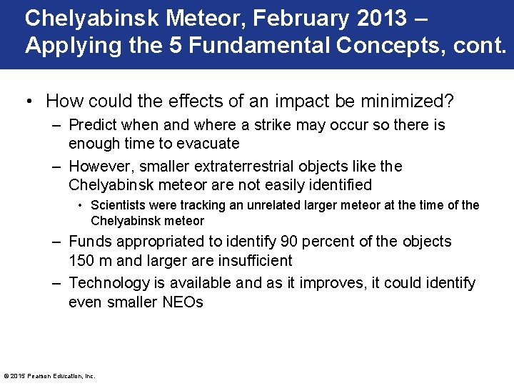 Chelyabinsk Meteor, February 2013 – Applying the 5 Fundamental Concepts, cont. • How could
