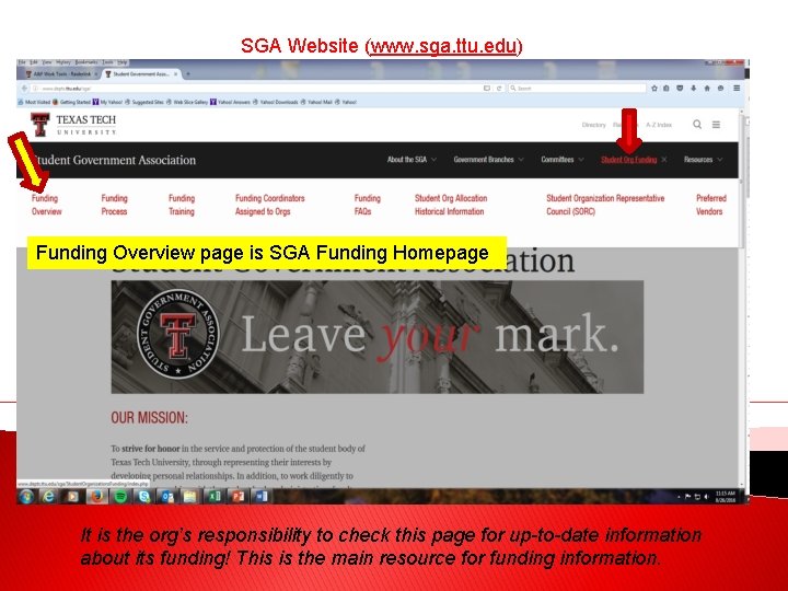 SGA Website (www. sga. ttu. edu) Funding Overview page is SGA Funding Homepage It