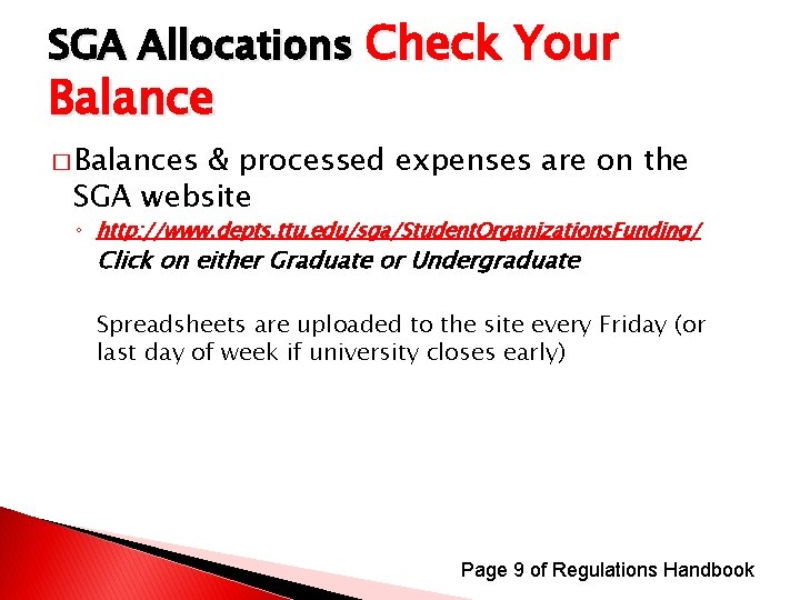 SGA Allocations Check Your Balance � Balances & processed expenses are on the SGA