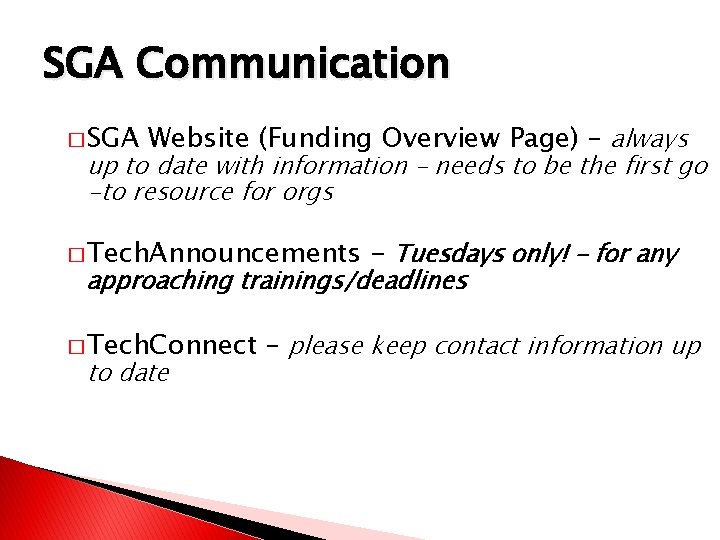 SGA Communication � SGA Website (Funding Overview Page) – always up to date with