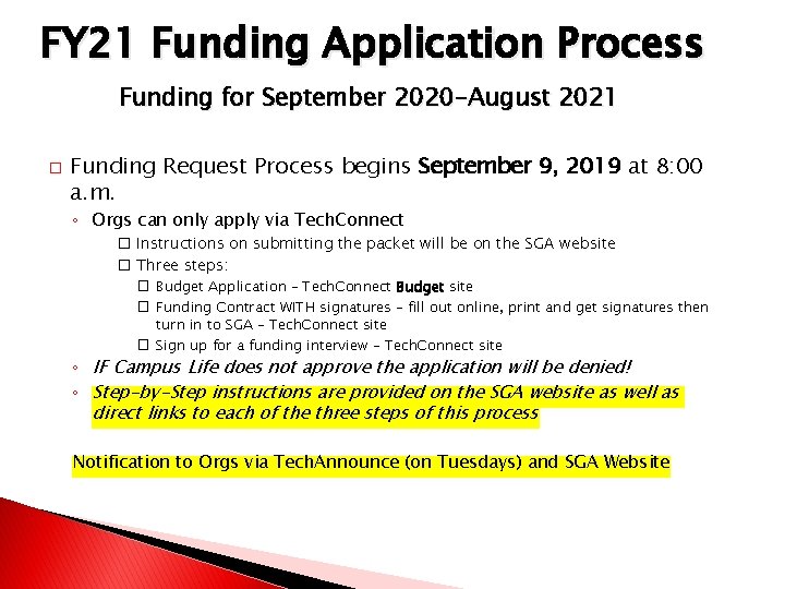 FY 21 Funding Application Process Funding for September 2020 -August 2021 � Funding Request