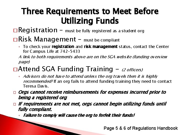 Three Requirements to Meet Before Utilizing Funds � Registration – must be fully registered