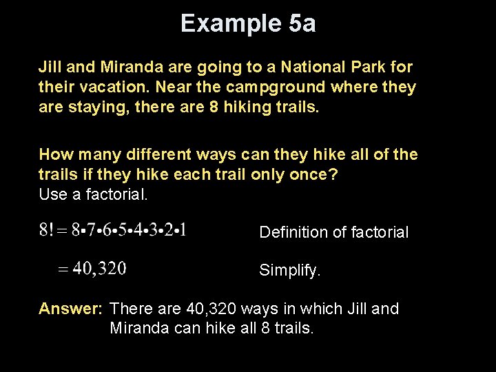 Example 5 a Jill and Miranda are going to a National Park for their