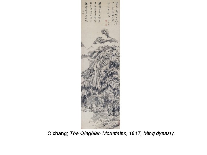 Qichang; The Qingbian Mountains, 1617, Ming dynasty. 