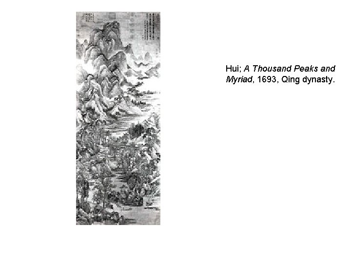 Hui; A Thousand Peaks and Myriad, 1693, Qing dynasty. 