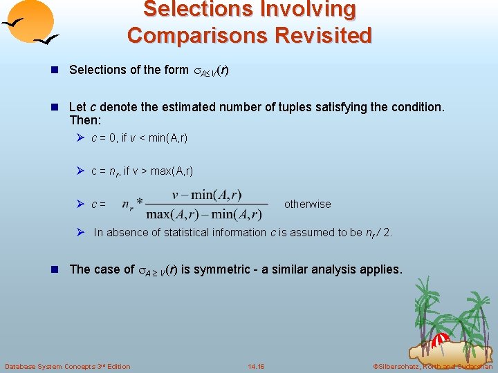 Selections Involving Comparisons Revisited n Selections of the form A V(r) n Let c