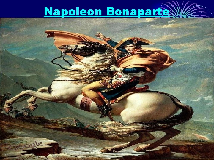 Napoleon Bonaparte 