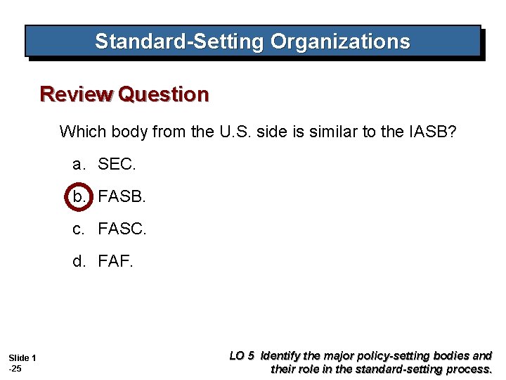 Standard-Setting Organizations Review Question Which body from the U. S. side is similar to Standard-Setting Organizations Review Question Which body from the U. S. side is similar to