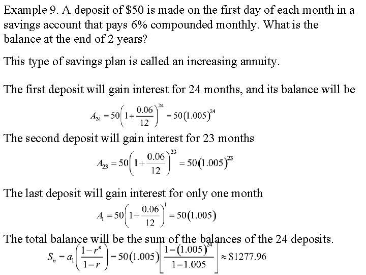 Example 9. A deposit of $50 is made on the first day of each Example 9. A deposit of $50 is made on the first day of each