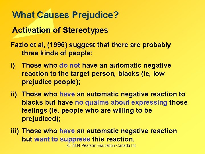 What Causes Prejudice? Activation of Stereotypes Fazio et al, (1995) suggest that there are