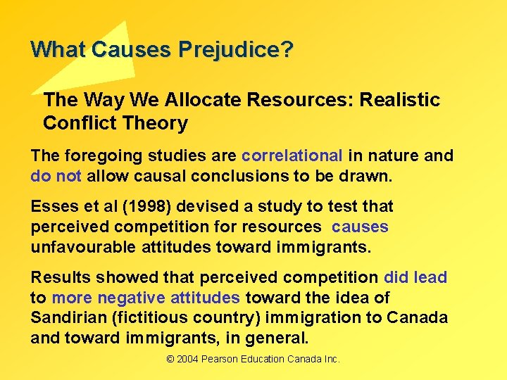 What Causes Prejudice? The Way We Allocate Resources: Realistic Conflict Theory The foregoing studies