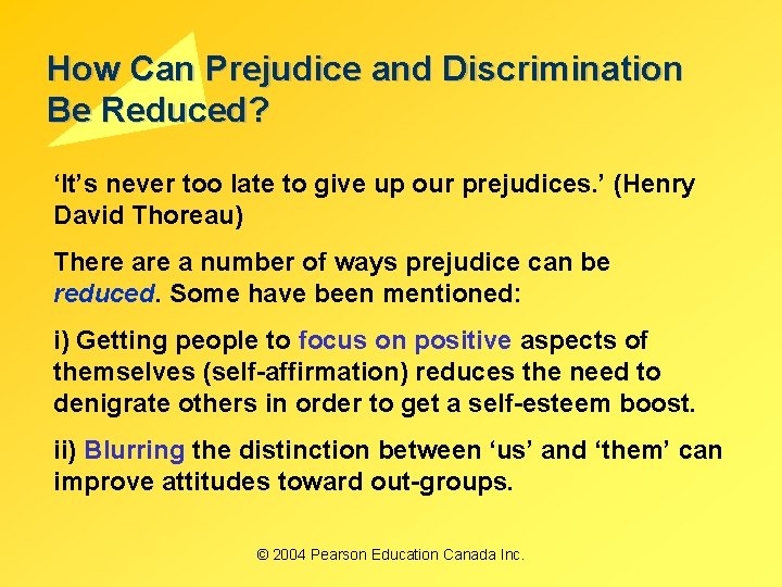 How Can Prejudice and Discrimination Be Reduced? ‘It’s never too late to give up