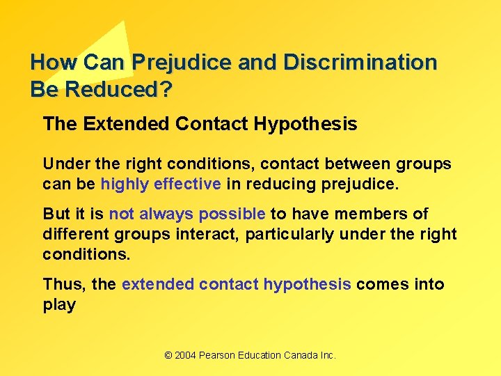 How Can Prejudice and Discrimination Be Reduced? The Extended Contact Hypothesis Under the right