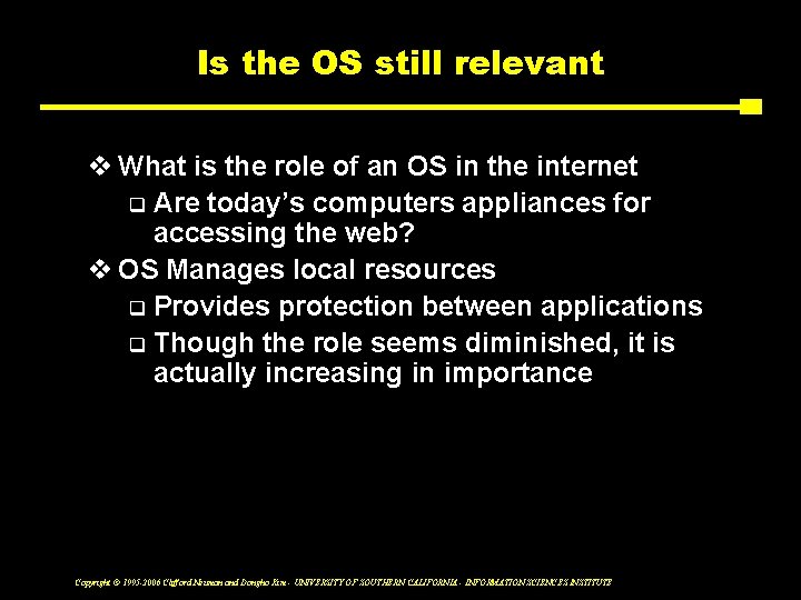 Is the OS still relevant v What is the role of an OS in