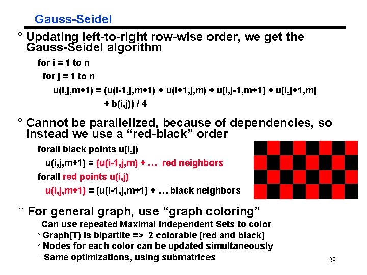 Gauss-Seidel ° Updating left-to-right row-wise order, we get the Gauss-Seidel algorithm for i =