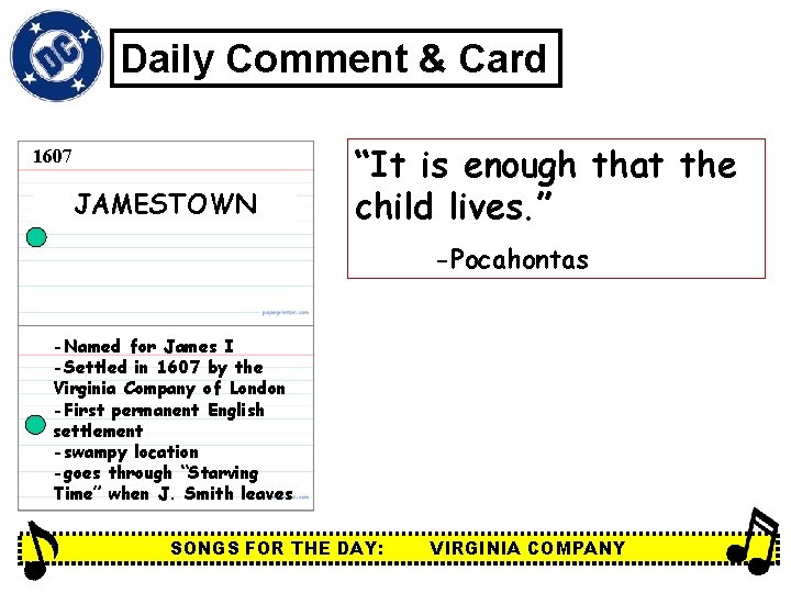 Daily Comment & Card 1607 JAMESTOWN “It is enough that the child lives. ”