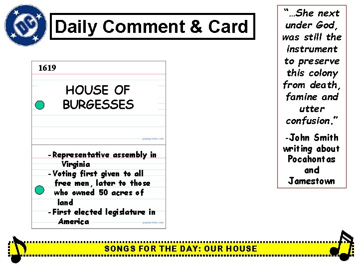 Daily Comment & Card 1619 HOUSE OF BURGESSES “…She next under God, was still