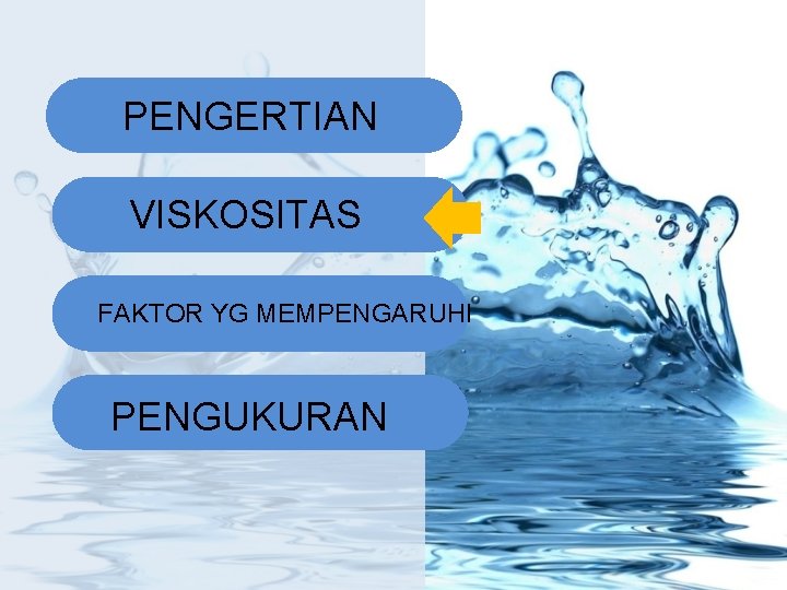 PENGERTIAN VISKOSITAS FAKTOR YG MEMPENGARUHI PENGUKURAN 