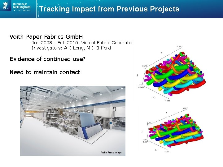 Tracking Impact from Previous Projects Voith Paper Fabrics Gmb. H Jun 2008 – Feb
