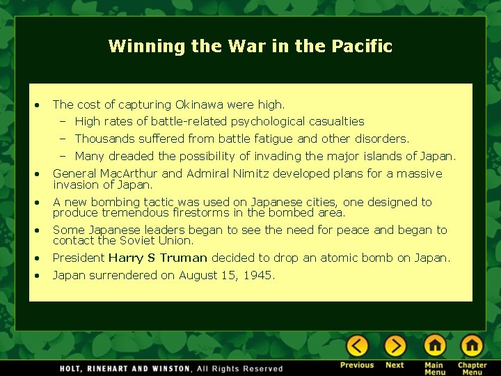 Winning the War in the Pacific • The cost of capturing Okinawa were high.