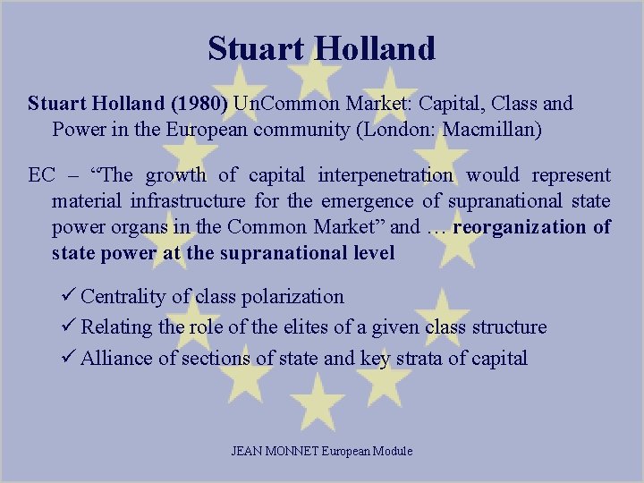 Stuart Holland (1980) Un. Common Market: Capital, Class and Power in the European community