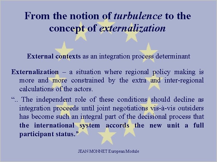 From the notion of turbulence to the concept of externalization External contexts as an