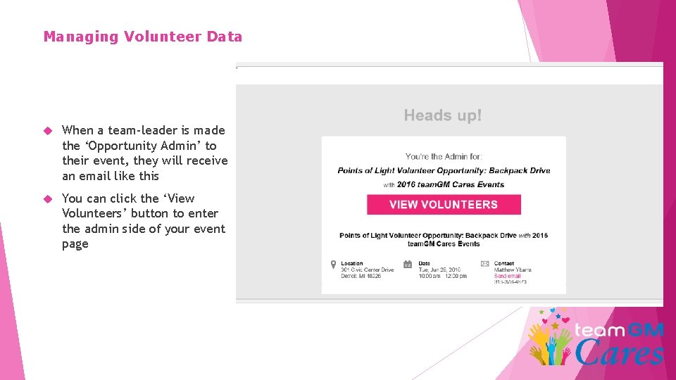 Managing Volunteer Data When a team-leader is made the ‘Opportunity Admin’ to their event,