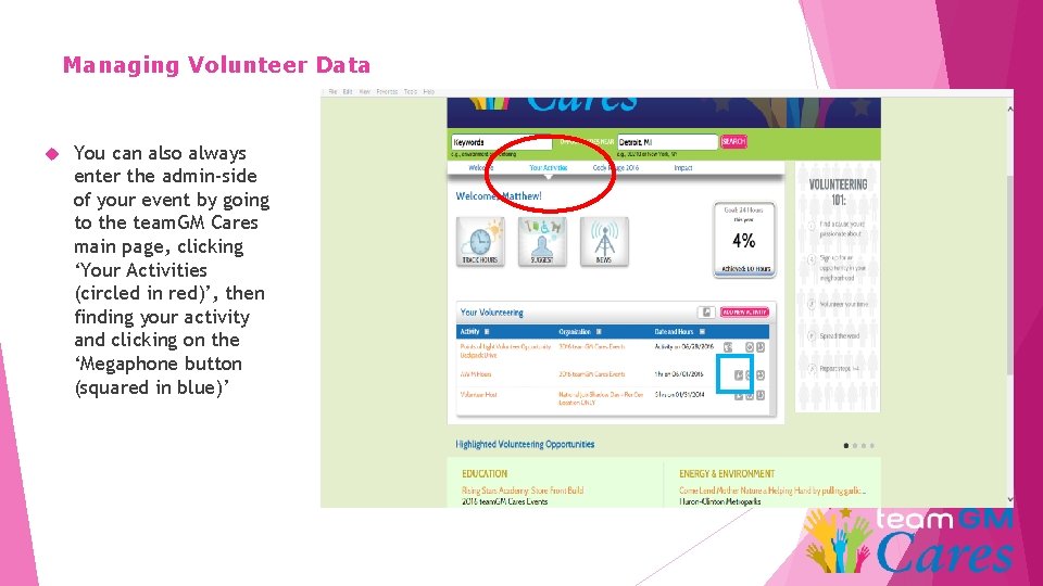 Managing Volunteer Data You can also always enter the admin-side of your event by