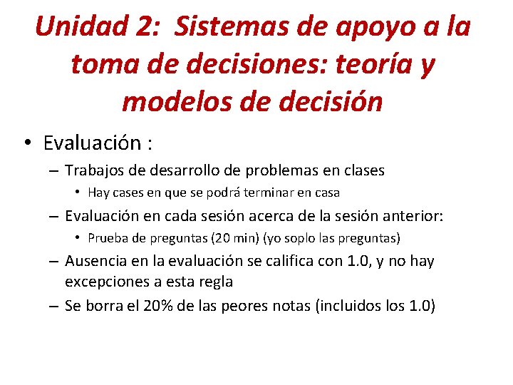 Unidad 2: Sistemas de apoyo a la toma de decisiones: teoría y modelos de