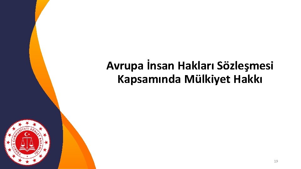 Avrupa İnsan Hakları Sözleşmesi Kapsamında Mülkiyet Hakkı Your Logo 19 