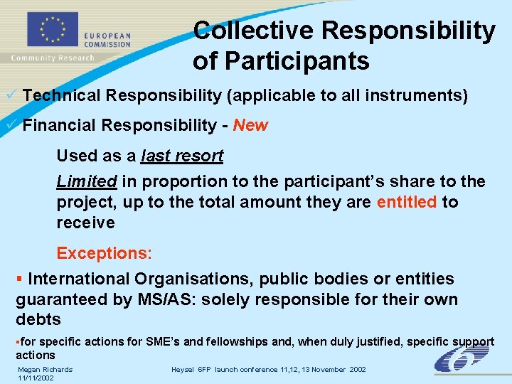 Collective Responsibility of Participants ü Technical Responsibility (applicable to all instruments) ü Financial Responsibility Collective Responsibility of Participants ü Technical Responsibility (applicable to all instruments) ü Financial Responsibility